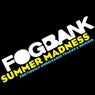 Fogbank: Summer Madness