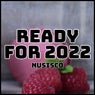 Ready for 2022