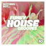 Nothing But... Funky House Grooves, Vol. 10