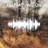 Keep Moving On