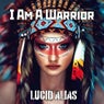 I Am A Warrior