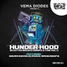 Vema Diodes Presents: Hunder Hood