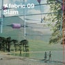 fabric 09: Slam