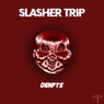 Slasher Trip