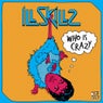 Who Is Crazy EP