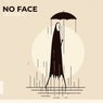 No Face ( The Remixes )