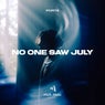 No One Saw July