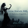 Time Stands Still...