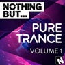 Nothing But... Pure Trance Vol. 1