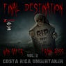 Final Destination Costa Rica Undertaker, Vol. 2