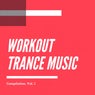 Workout Trance Music Compilation, Vol. 1