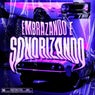Embrazando e Sonorizando