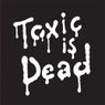 Toxic Is Dead EP