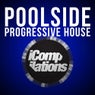 Poolside Progressive House