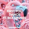 First You Dance (feat. Bex Grimes)