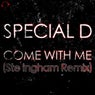 Come with Me (Ste Ingham Remix)