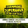 Champagne Supernova (Cotton Club Mixes)