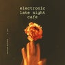 Electronic Late Night Cafe, Vol. 4