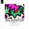 WildOnTop, Pt. 2 - Mixed By Marvin Bux