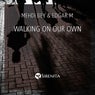 Walking on Our Own