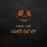 Lights Out VIP