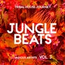 Jungle Beats (Tribal House Journey), Vol. 3