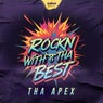 Rockn With Tha Best