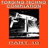Forging Techno Compilation, Pt. 10