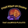 Your Brain On Techno (feat. KATSITTR)