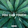 You Can Touch