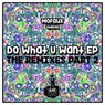 Do What You Want- The Remixes Part 2