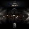 Deep, Deep, Deeper, Vol. 1 (25 Deep Club Beats)