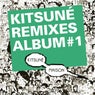 Kitsune Remixes Album #1 (Bonus Track Version)