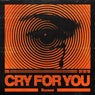 Cry for You