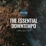 The Essential Downtempo: Chillout Your Mind