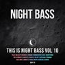 This Is Night Bass: Vol. 10