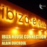 Ibiza House Connection, Vol. 1 (Selected By Alain Ducroix)