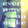Every Move You Make (Beach House Music)