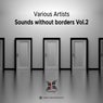 Sounds Without Border, Vol.2