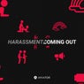 Harassment / Coming Out
