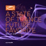 A State Of Trance: Future Favorite - Best Of 2018 - Extended Versions