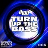 Turn Up The Bass