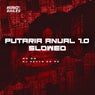 Putaria Anual 1.0 Slowed