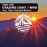 Chasing Light / Who