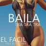 Baila Tra Tra Tra (feat. El Teacher)