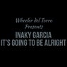 Wheeler Del Torro Presents It's Going To Be Alright