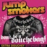 Don't Be a Douchebag (Extra Douchey Extended Mix)