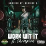 Work with it (Devious D Remix)
