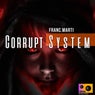 Corrupt System