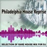 Philadelphia House Reprise (Selection of Rare House Mix for DJ)